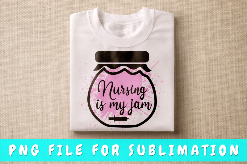 nursing-is-my-jam-png-for-sublimation