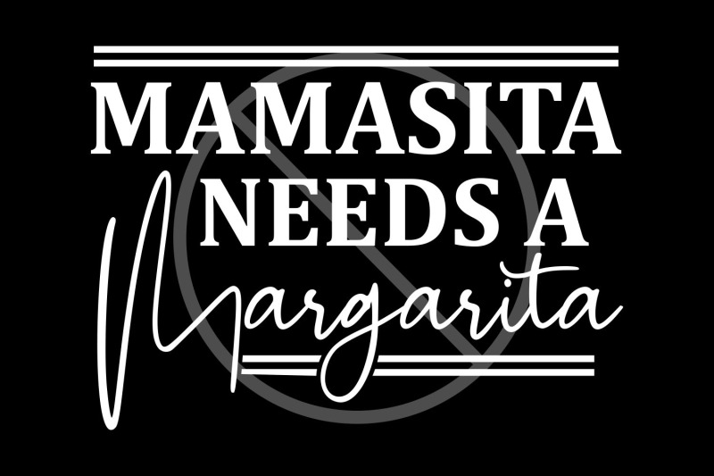 mamasita-needs-a-margarita-svg-cut-file-funny-mom-shirt-svg