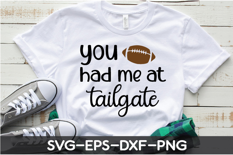 you-had-me-at-tailgate-svg