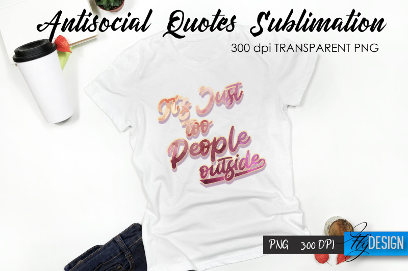 antisocial-quotes-sublimation-tshirt-40