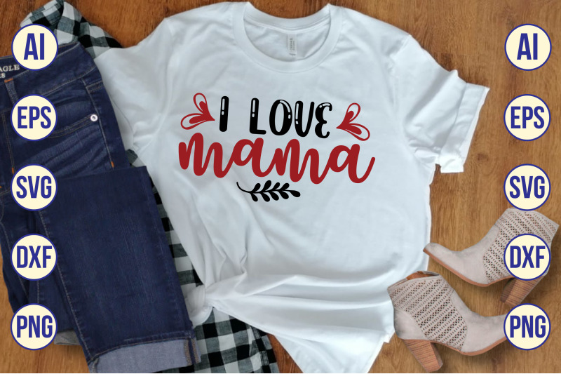 i-love-mama-svg