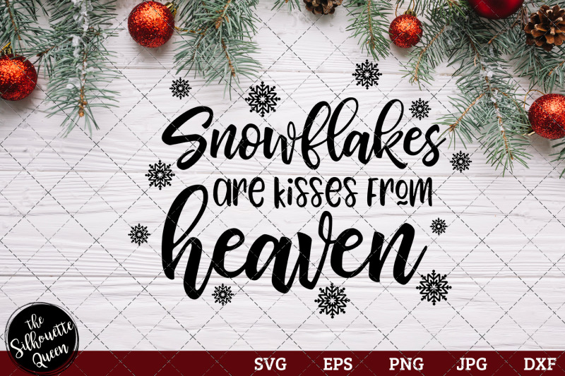 snowflakes-are-kisses-from-heaven