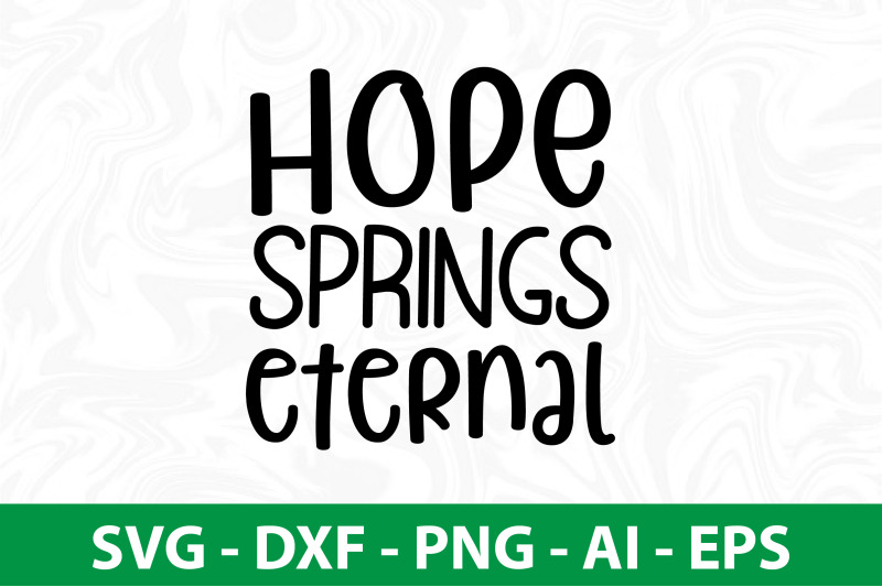 hope-springs-eternal-svg