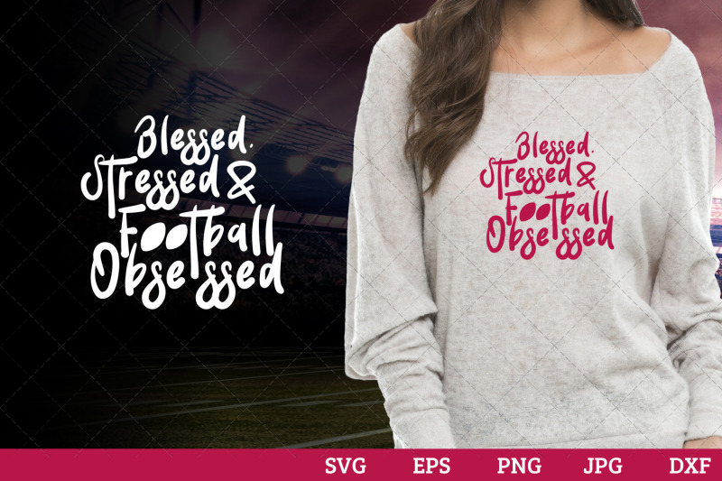blessed-stressed-and-football-obsessed-superbowl-football-sayings