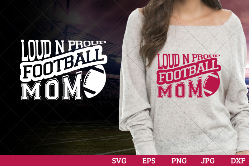 loud-and-proud-football-mom-superbowl-football-sayings