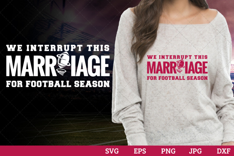 we-interrupt-this-marriage-for-football-season-superbowl-football-say