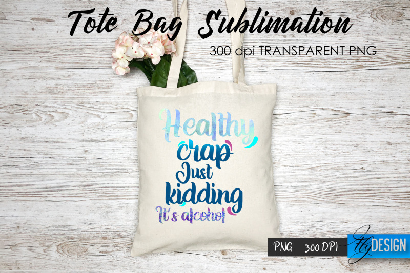 tote-bag-funny-quotes-sublimation-v-19