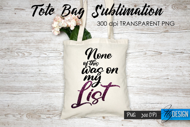 tote-bag-funny-quotes-sublimation-v-39