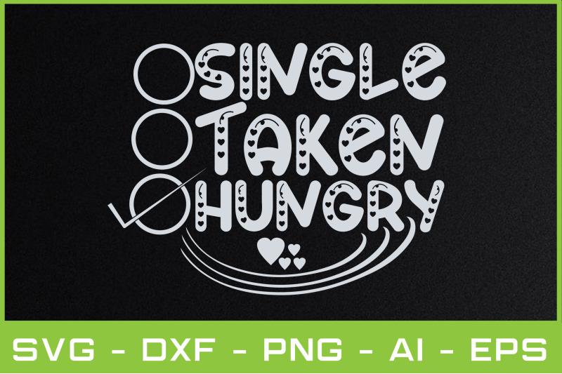 single-taken-hungry