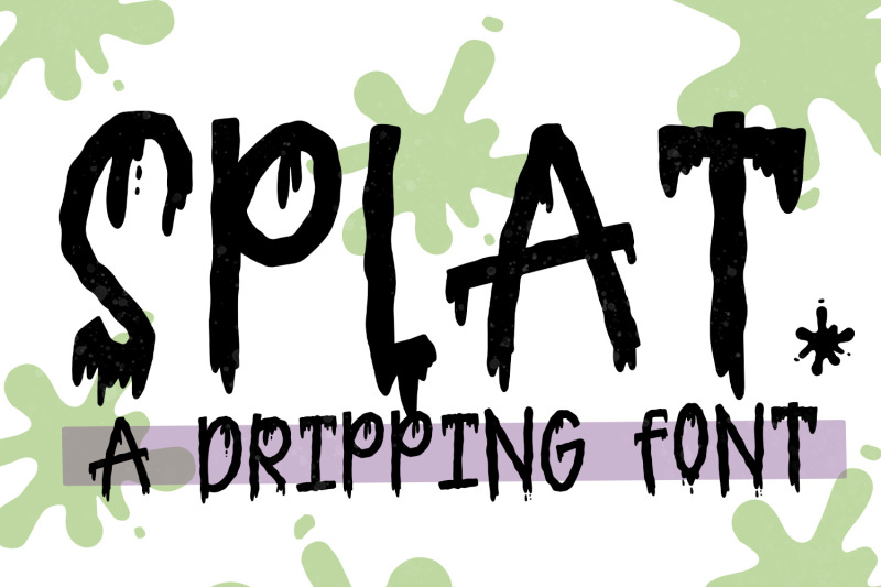 splat-a-dripping-font