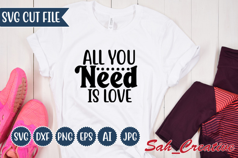 all-you-need-is-love-svg-design