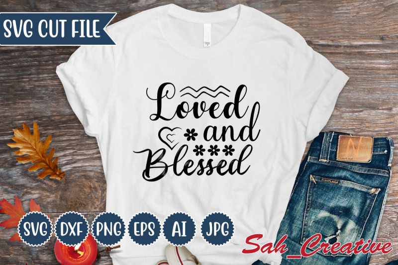 loved-and-blessed-svg-design