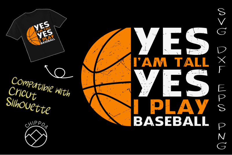 yes-i-039-am-tall-yes-i-play-baseball