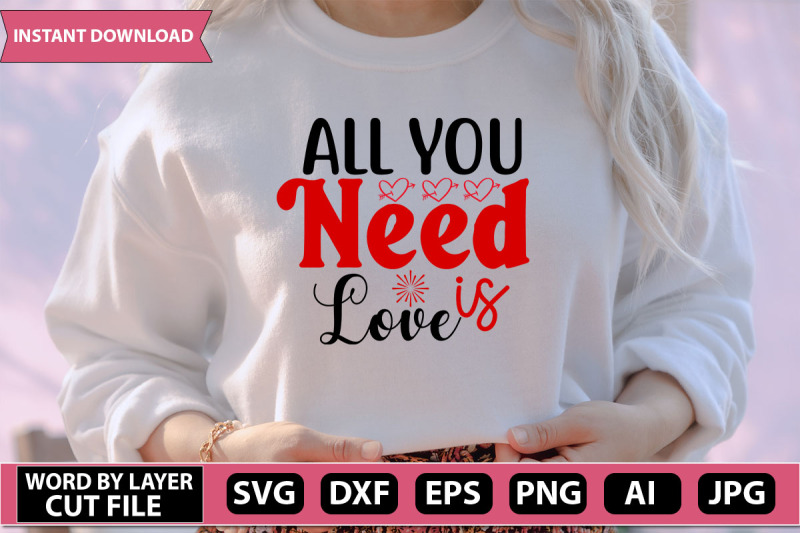 all-you-need-is-love-svg-cut-file