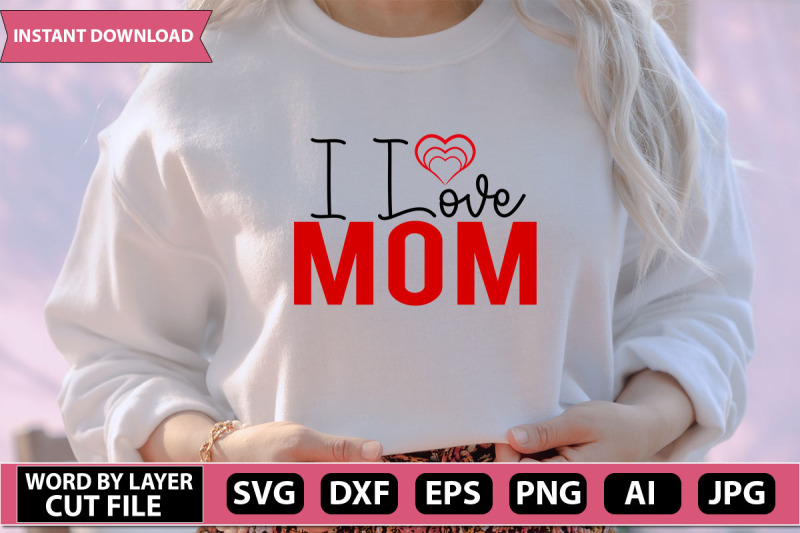 i-love-mom-svg-cut-file