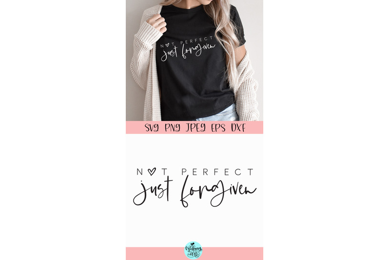 not-perfect-just-forgiven-svg-inspirational-svg