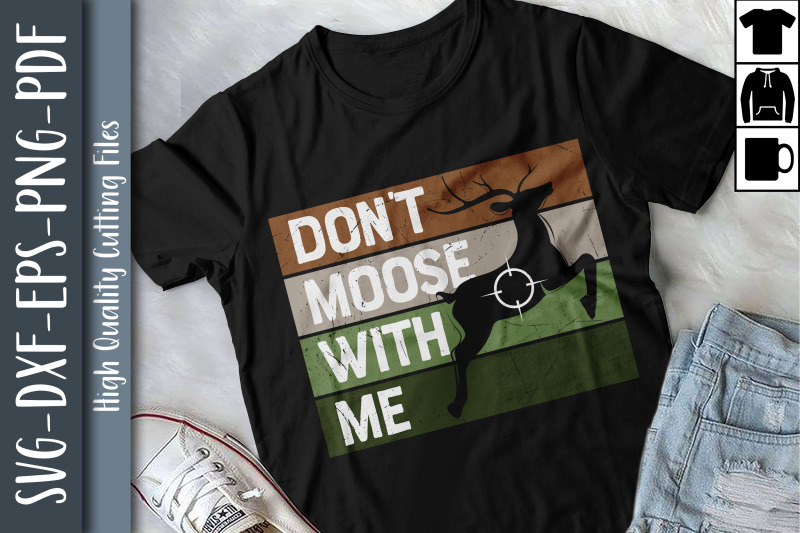 hunter-design-don-039-t-moose-with-me