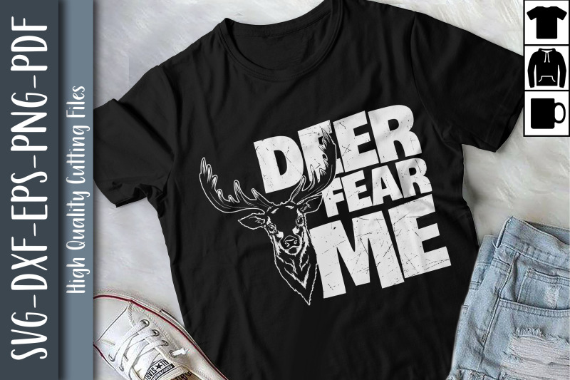 funny-hunting-deer-fear-me-gift