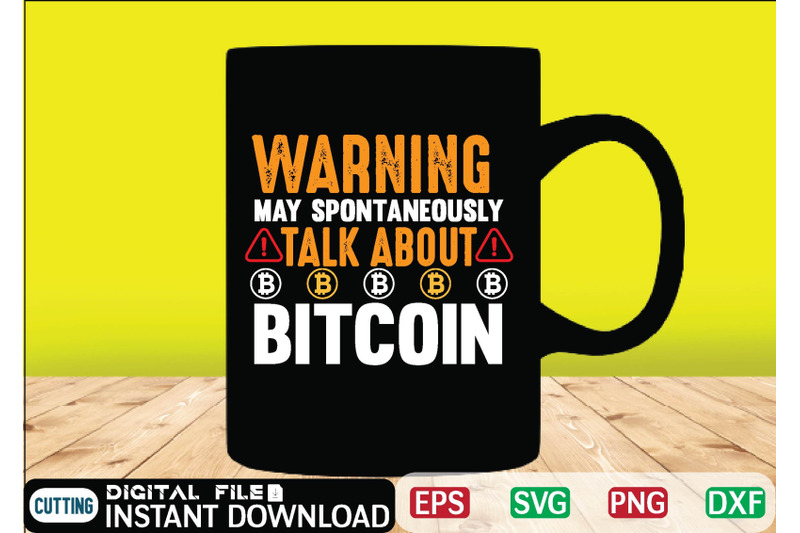 warning-may-spontaneously-talk-about-bitcoin