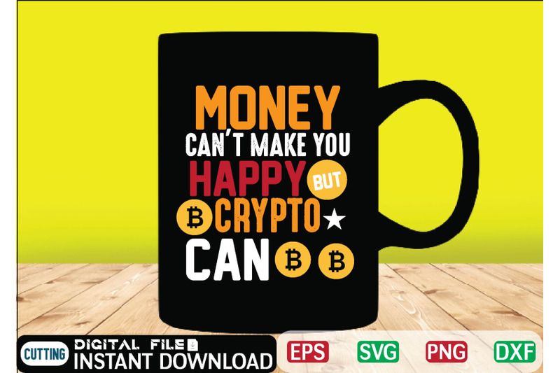 money-cant-make-you-happy-crypto-can-t-shirt