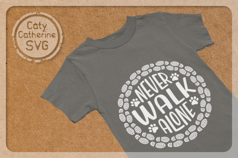 never-walk-alone-pet-dog-hiking-hiker-quote-bootprint-paw-svg-cut-file