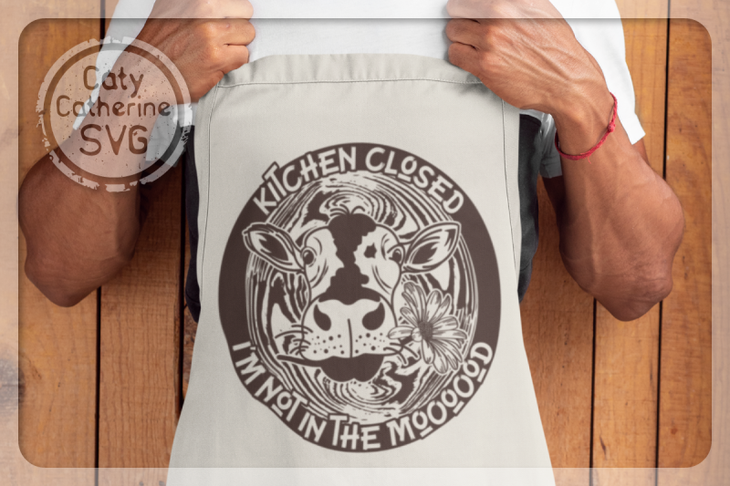 kitchen-closed-i-039-m-not-in-the-moooood-mood-funny-cow-quote-svg-cut