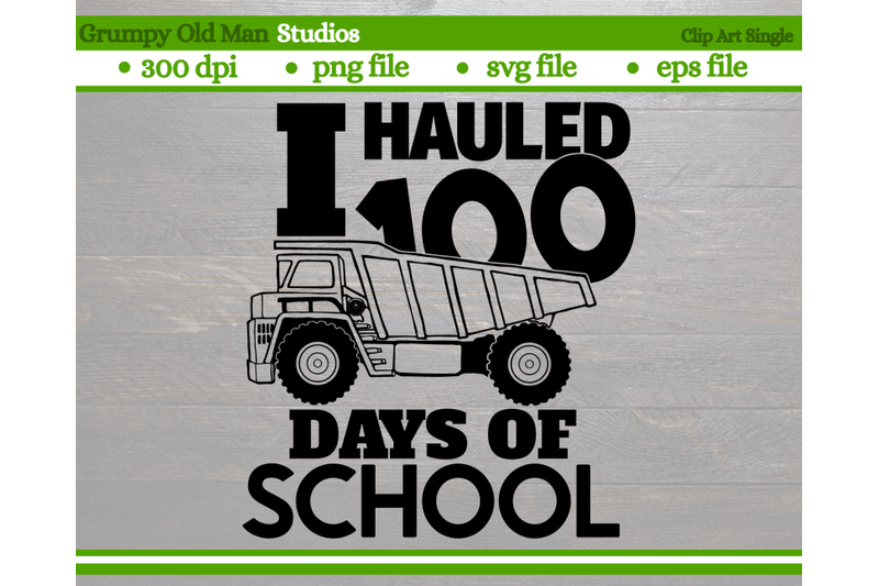 i-hauled-100-days-of-school-construction-dump-truck