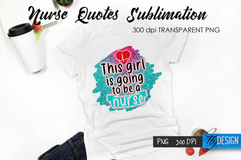 nurse-quote-sublimation-t-shirt-design-55