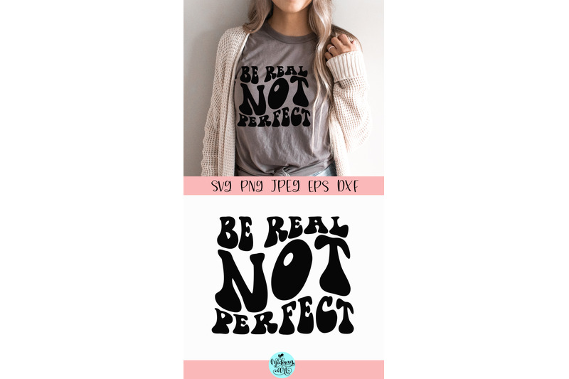 be-real-not-perfect-svg-inspiration-svg