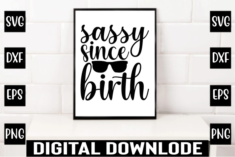 sassy-since-birth