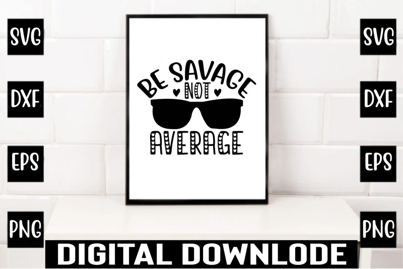 be-savage-not-average