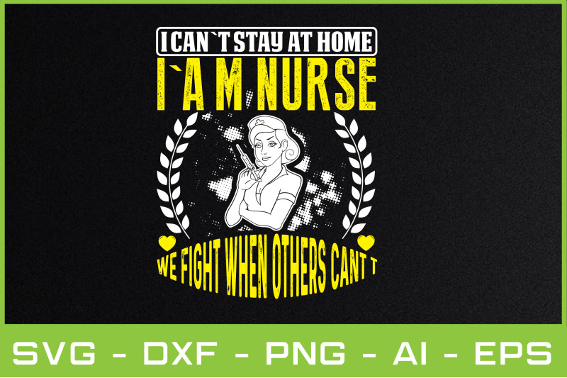 i-can-t-stay-at-home-i-a-m-nurse-we-fight-when-others-cant-t