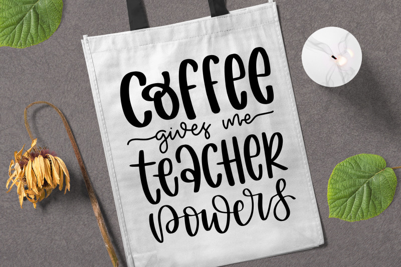 coffee-gives-me-teacher-powers-svg-teacher-gift-quote