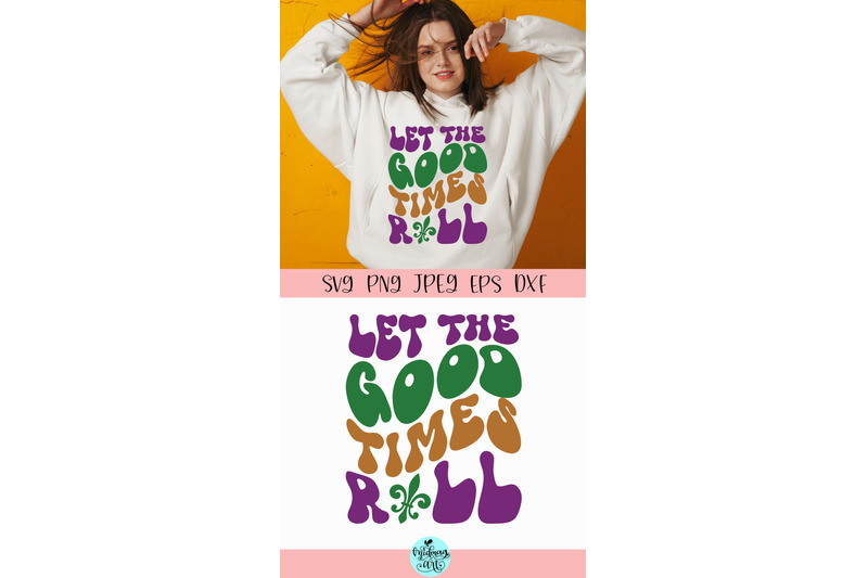 let-the-good-times-roll-svg-mardi-gras-svg