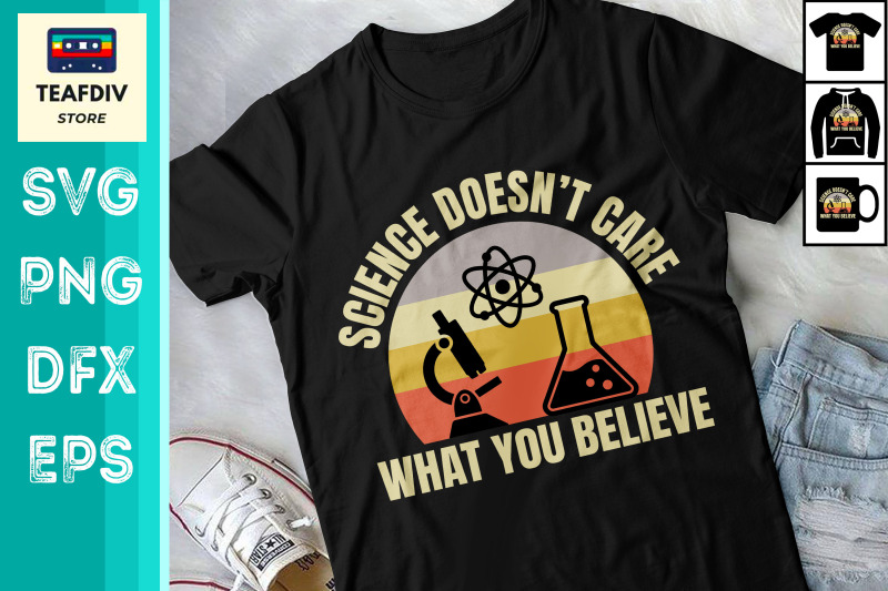 science-doesnt-care-what-you-believe