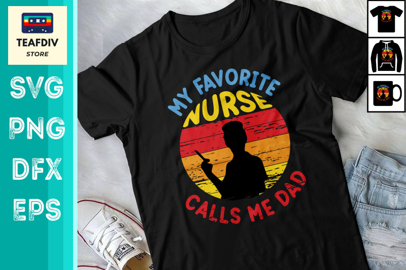 my-favorite-nurse-calls-me-dad-design