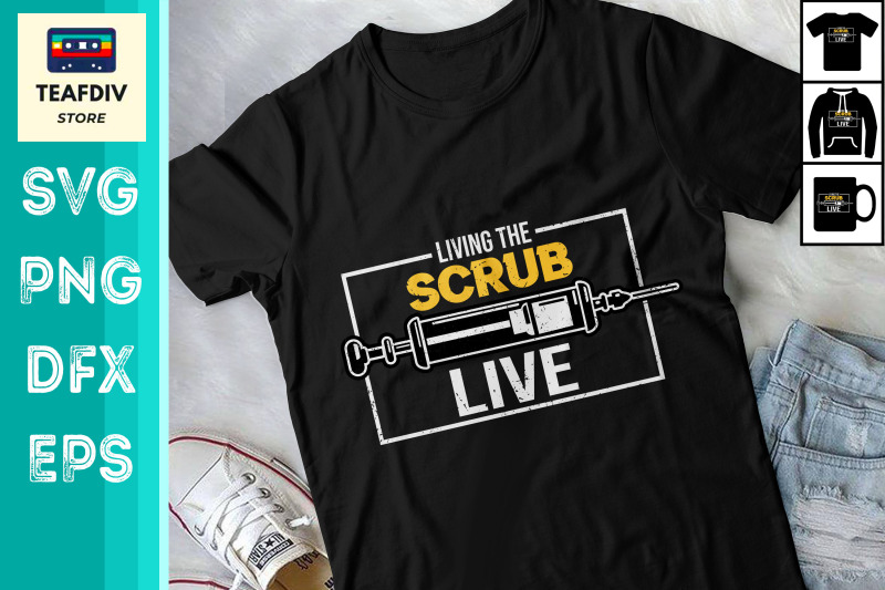 living-the-scrubs-life-cna-tshirt-design