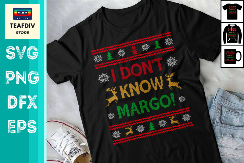 i-dont-know-margo-ugly-sweater-christmas