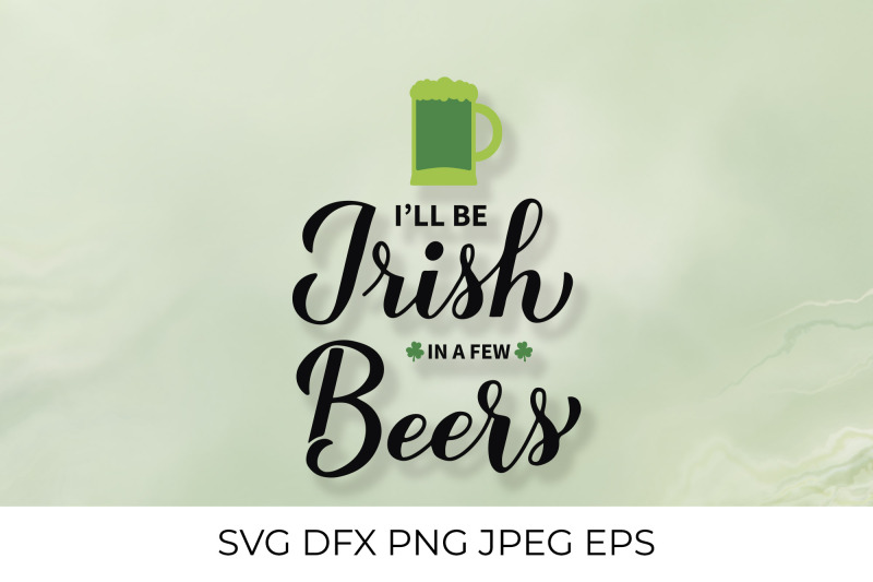 ill-be-irish-in-a-few-beers-funny-st-patricks-day-quote