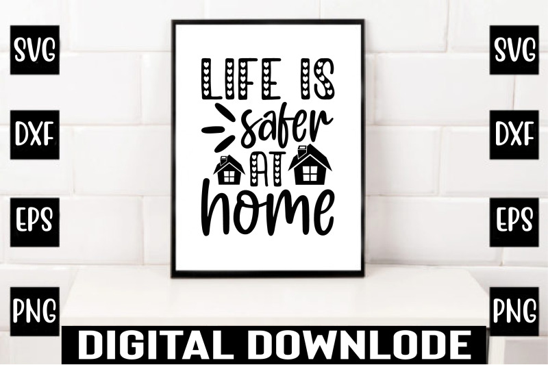 life-is-safer-at-home