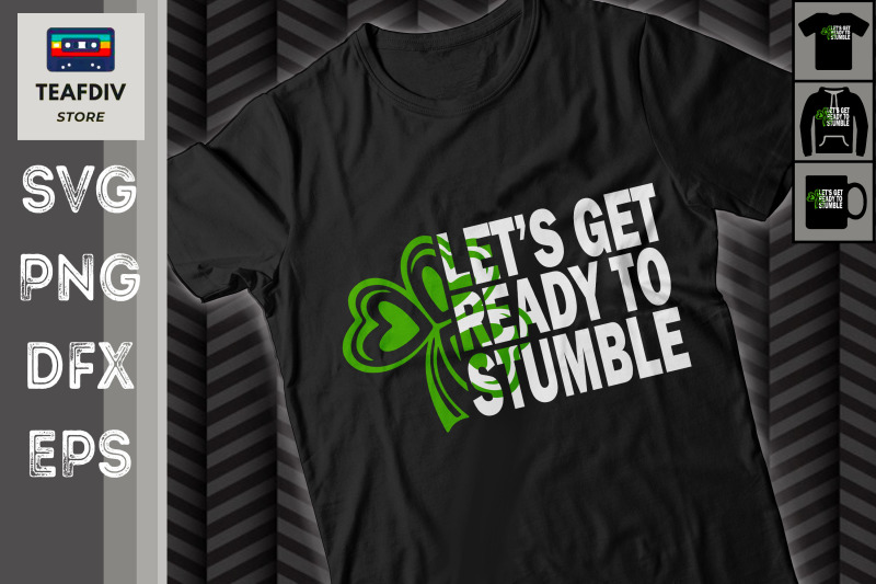 lets-get-ready-to-stumble-st-patrick-day