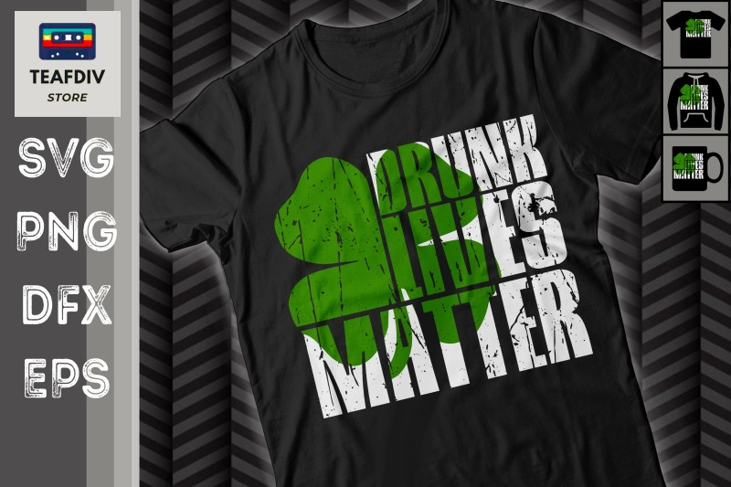 drunk-lives-matter-st-patrick-day-svg