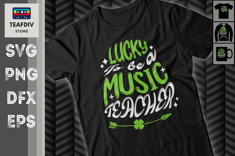 lucky-to-be-a-music-teacher-st-patrick