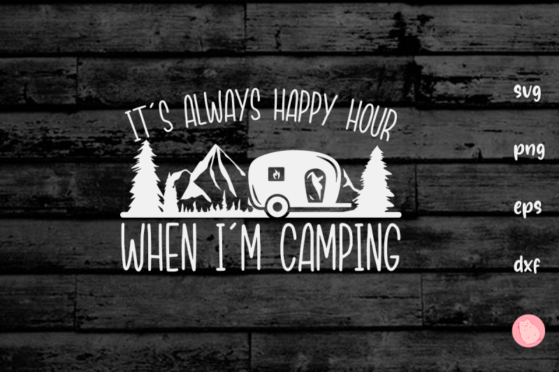 camping-svg-it-039-s-always-happy-hour