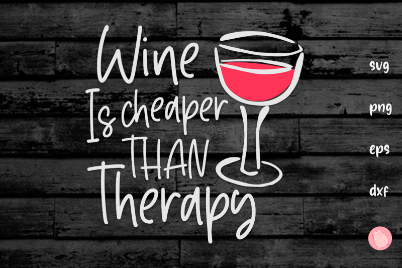 wine-is-cheaper-than-therapy