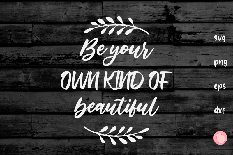 be-your-own-kind-of-beautiful