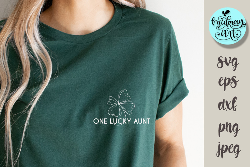 one-lucky-aunt-svg-st-patrick-039-s-day-svg