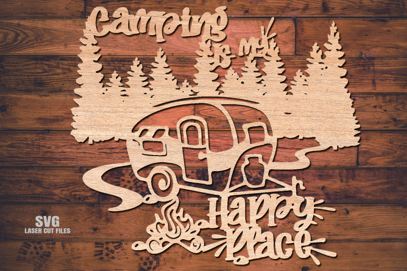 camping-is-my-happy-place-camper-svg-laser-cut-files-glowforge-cnc