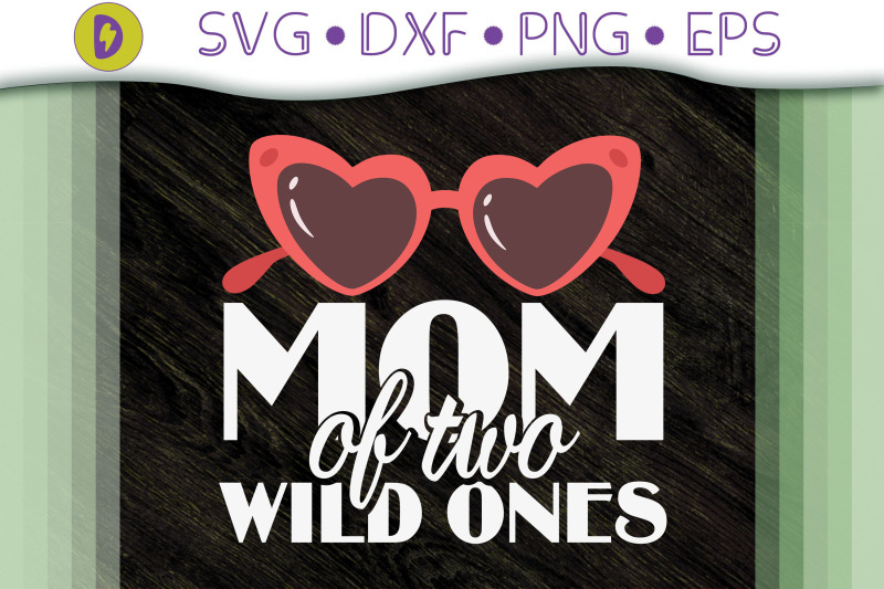 funny-design-mom-of-two-wild-ones