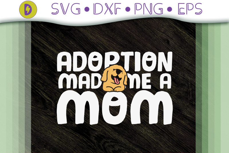 funny-adoption-made-me-a-mom-gift